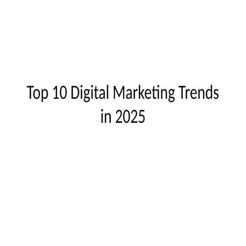 Digital_Marketing_Trends_2025 in the Daily Life