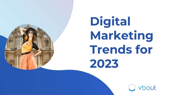 Digital Marketing Trends for 2023