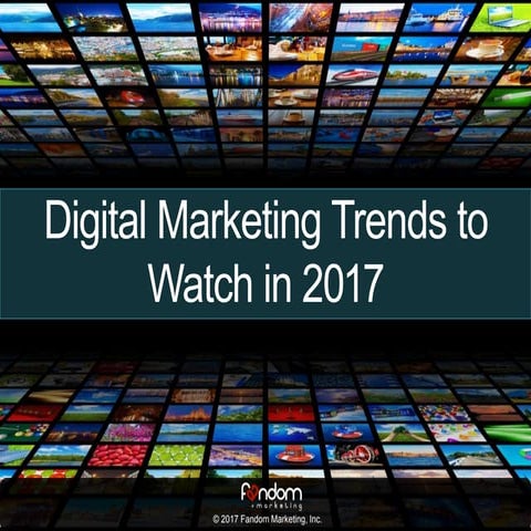 Digital Marketing Trends to Watch in 2017