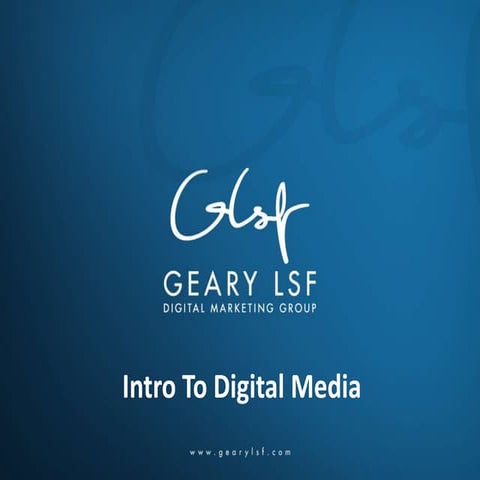 Geary LSF University Presents: Digital media 101