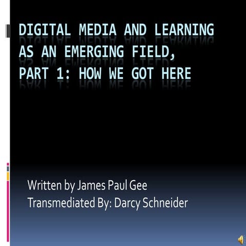 Digital Media and Learning as an Emerging Field