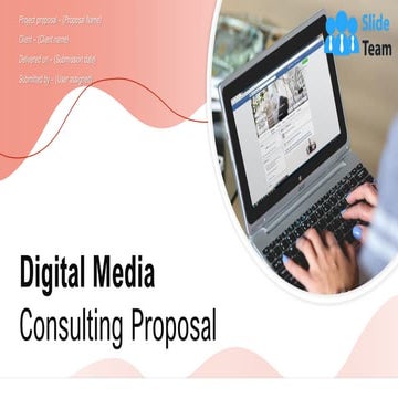 Digital Media Consulting Proposal Powerpoint Presentation Slides