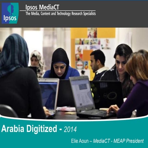 Arabia Digitized - Digital Media Forum Dubai 2014