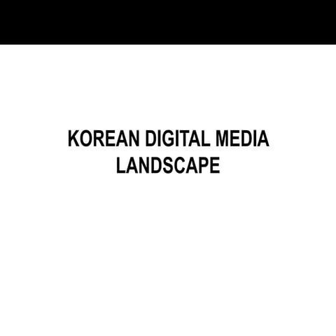 Digital media landscape kr 140214
