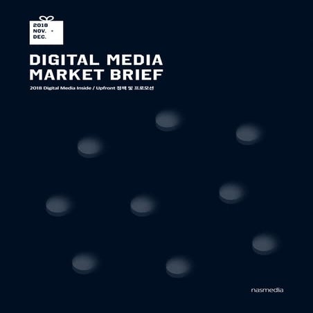 Digital media market brief 2018 11-12