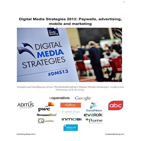 Digital Media Strategies 2013 - Full Report from TheMediaBriefing