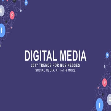 Digital Media Trends 2017