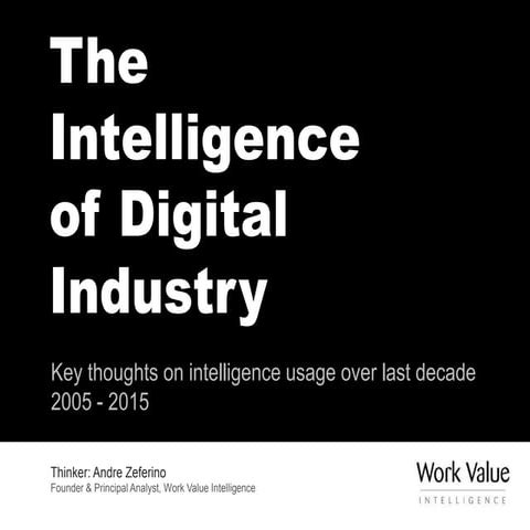 The Intelligence of Digital Industry 2005 - 2015