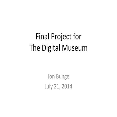 Digital museum final project 7 2014 | PPT