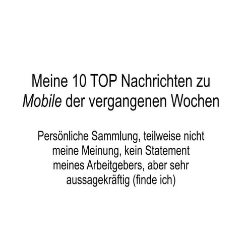 Meine 10 TOP Nachrichten zu Mobile der vergangenen Wochen