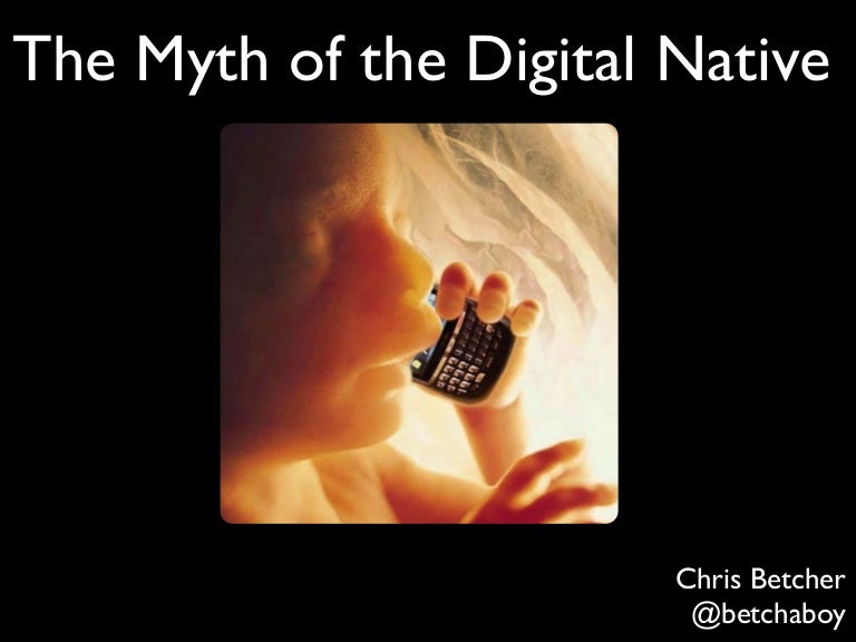 The Myth Of The Digital Native