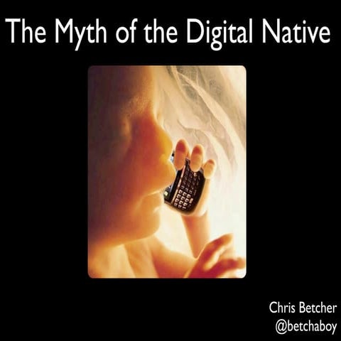 The Myth of the Digital Native