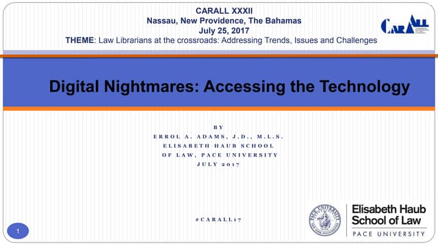 Digital Nightmares: Accessing the Technology
