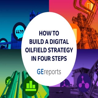 Four Steps Toward a Digital Oilfiel...