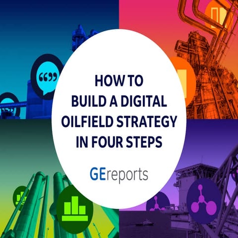 Four Steps Toward a Digital Oilfield Future