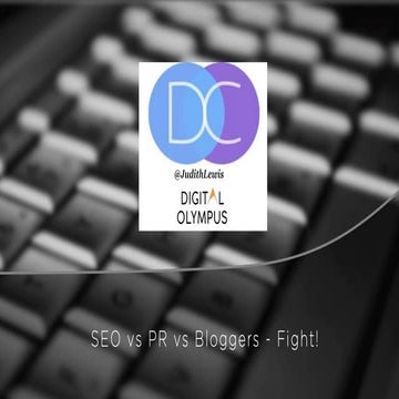 Digital Olympus SEOs vs PRs vs Bloggers - FIGHT!