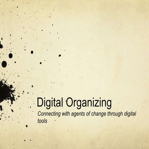 Digital Organizing Basics: A presentation for the Students for Economic Justi...