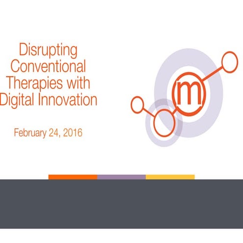 Disrupting Conventional Therapies with Digital Therapies