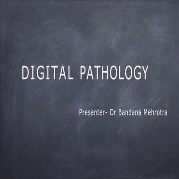 DigitalpathologybyDrbandanarml pathology