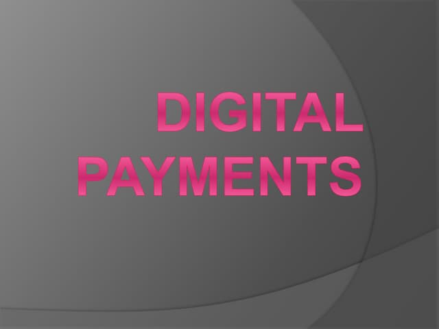 Digital payments Presentations