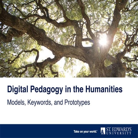 Digital pedagogy in the Humanities: Models, Keywords, Prototypes