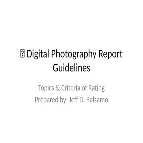 Digital_Photography_Report_Guidelines.pptx