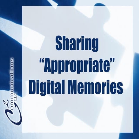 Sharing "Appropriate" Digital Memories