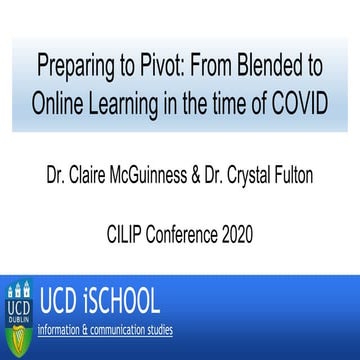 CILIP Conference 2020: Preparing to Pivot: From Blended to Online Learning in...