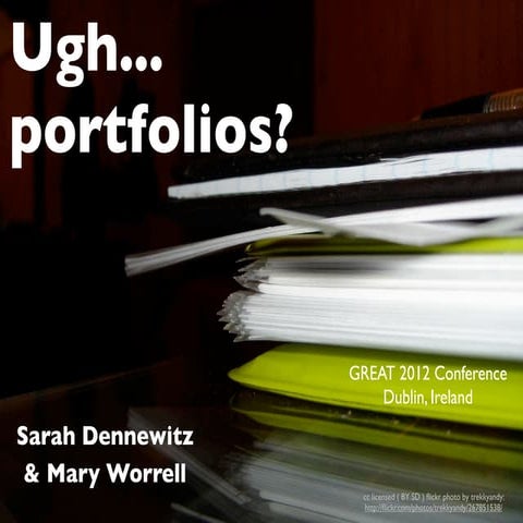 Digital Portfolios - Presented at GREAT12 Dublin