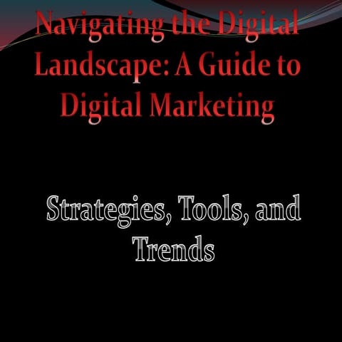"Mastering Digital Marketing Essentials"