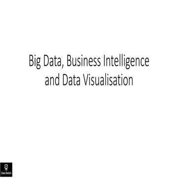 Digital Pragmatism with Business Intelligence, Big Data and Data Visualisation