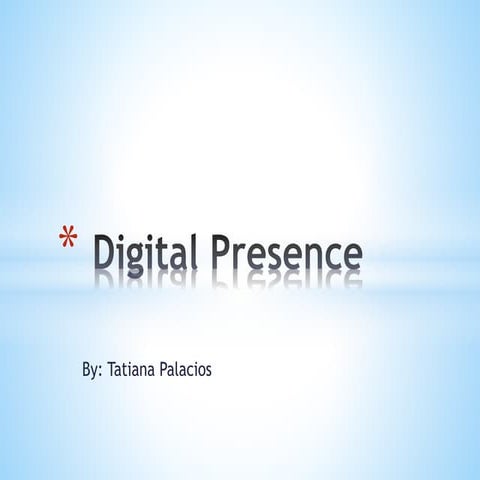 Digital presence
