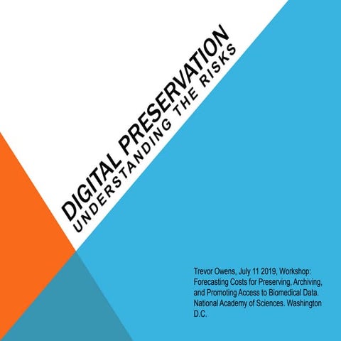 Digital Preservation: Understanding the Risks