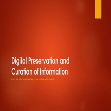 Digital preservation and curation of information.presentation