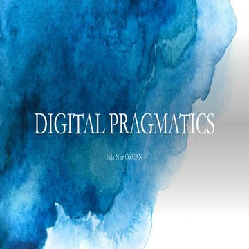 Digital pragmatics