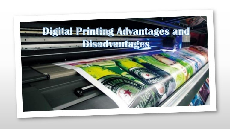 Digital Printing Advantages And Disadvantages Digital Printing Advantages And Disadvantages