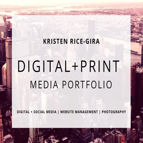 Digital + Print Media Portfolio by K. Rice-Gira | PDF