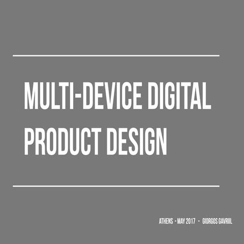 Multi-Device Digital Product Design