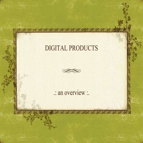 Digital Products Overview for Editors