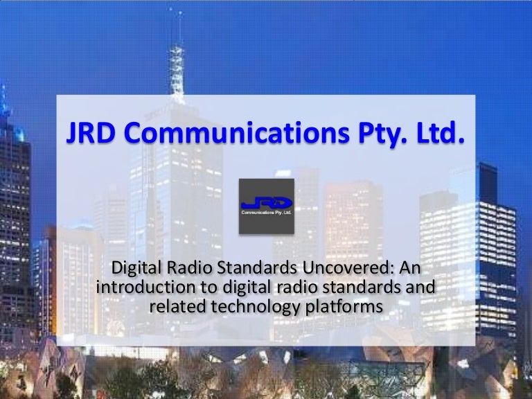 Digital Radio Standards Uncovered An introduction to digital radio s…