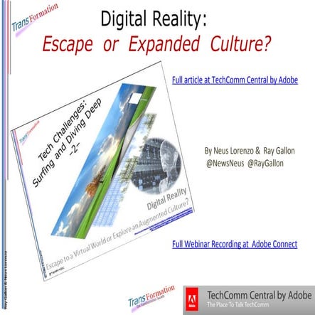 Digital Reality: Escape or Expanded Culture?