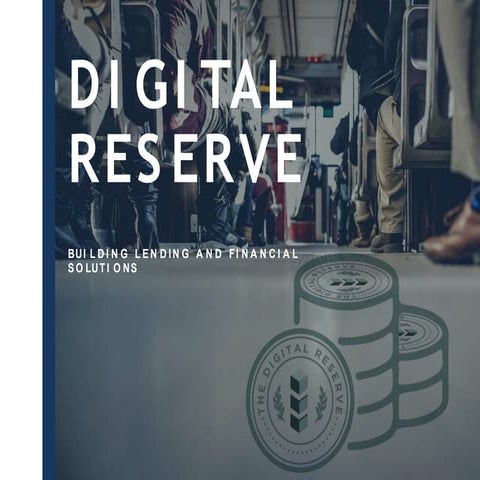 The Digital Reserve Pitch Deck v5