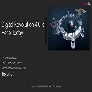 Digital Revolution 4.0 is Here Today