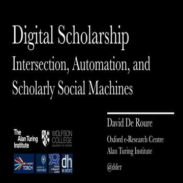 Digital Scholarship: Intersection, Automation, and Scholarly Social Machines