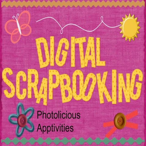 Digital Scrapbooking in the Classroom