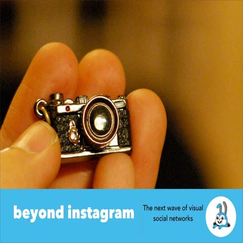 Beyond Instagram - visual networks to look out for