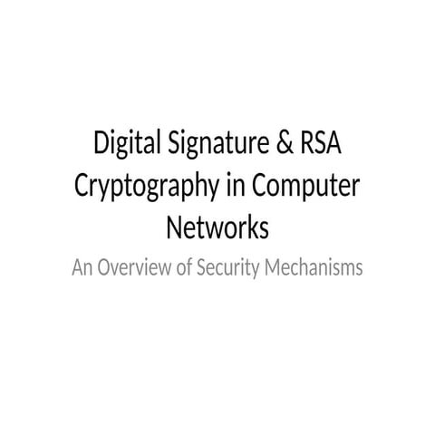 Comprehensive Overview of Digital Signatures and RSA Cryptography in ...