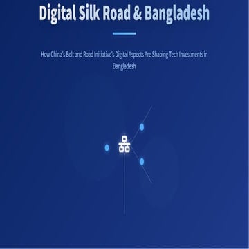 Digital Silk Road & Bangladesh: A Strategic Analysis