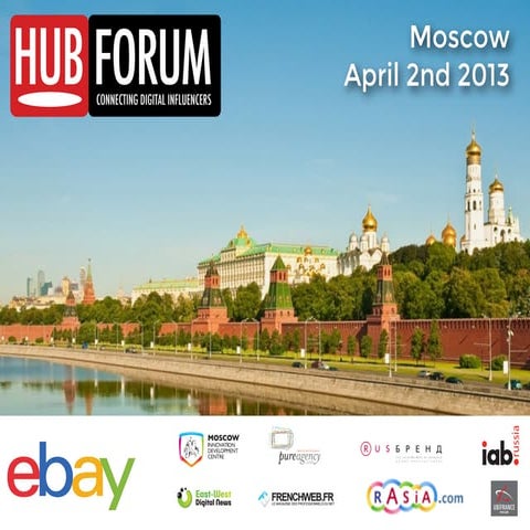 Digital, Social & Luxury - HUBFORUM MOSCOW 2013