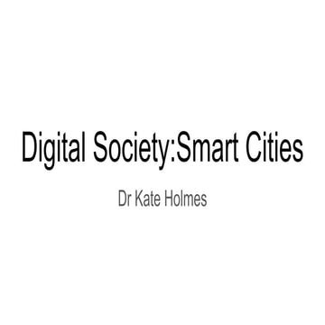 Digital Society: Smart Cities 2018